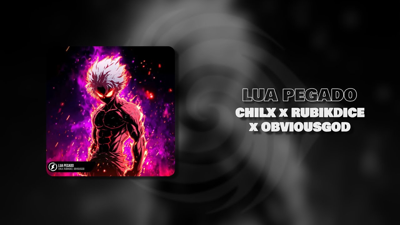 CHILX x RUBIKDICE x OBVIOUSGOD - LUA PEGADO