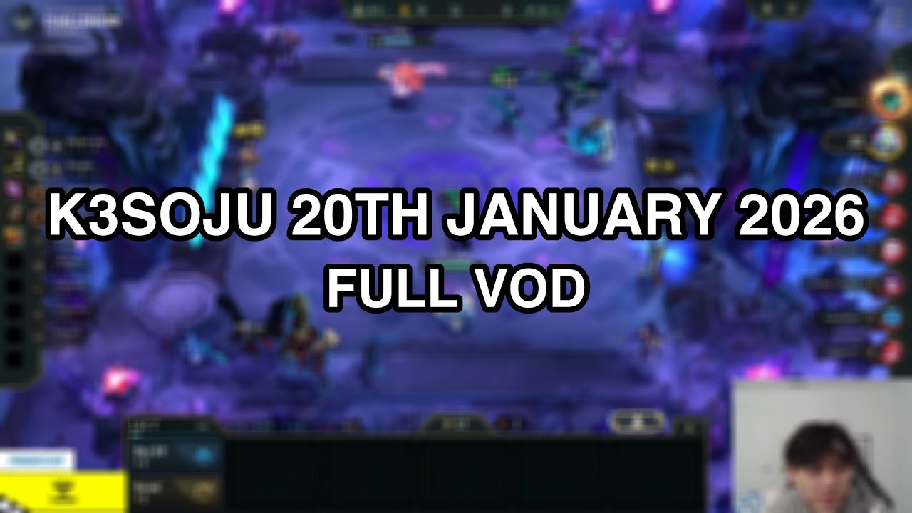 k3soju | 20th January 2026 | FULL VOD