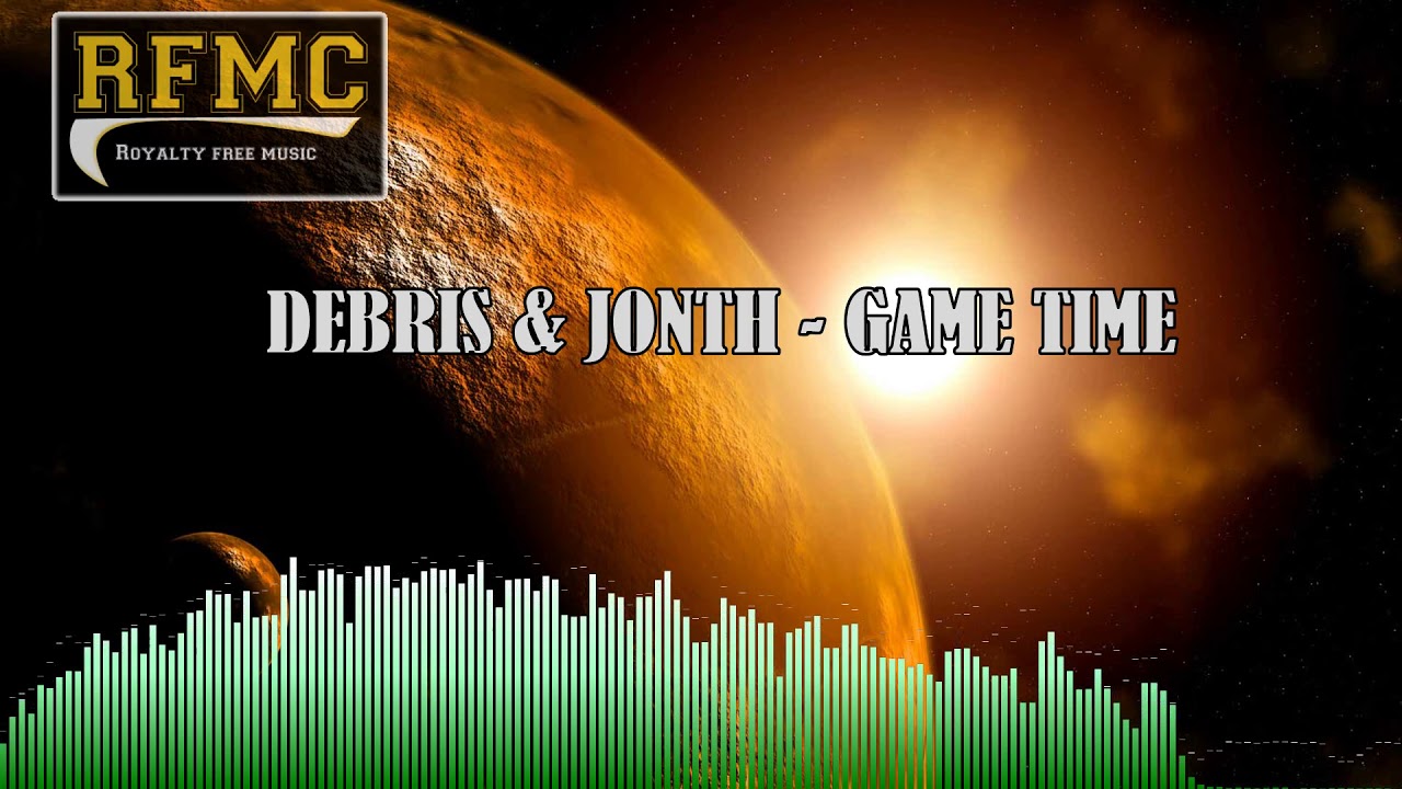 Debris & Jonth - Game time - No Copyright Music 🔴 Royalty Free Music Channel  🎧