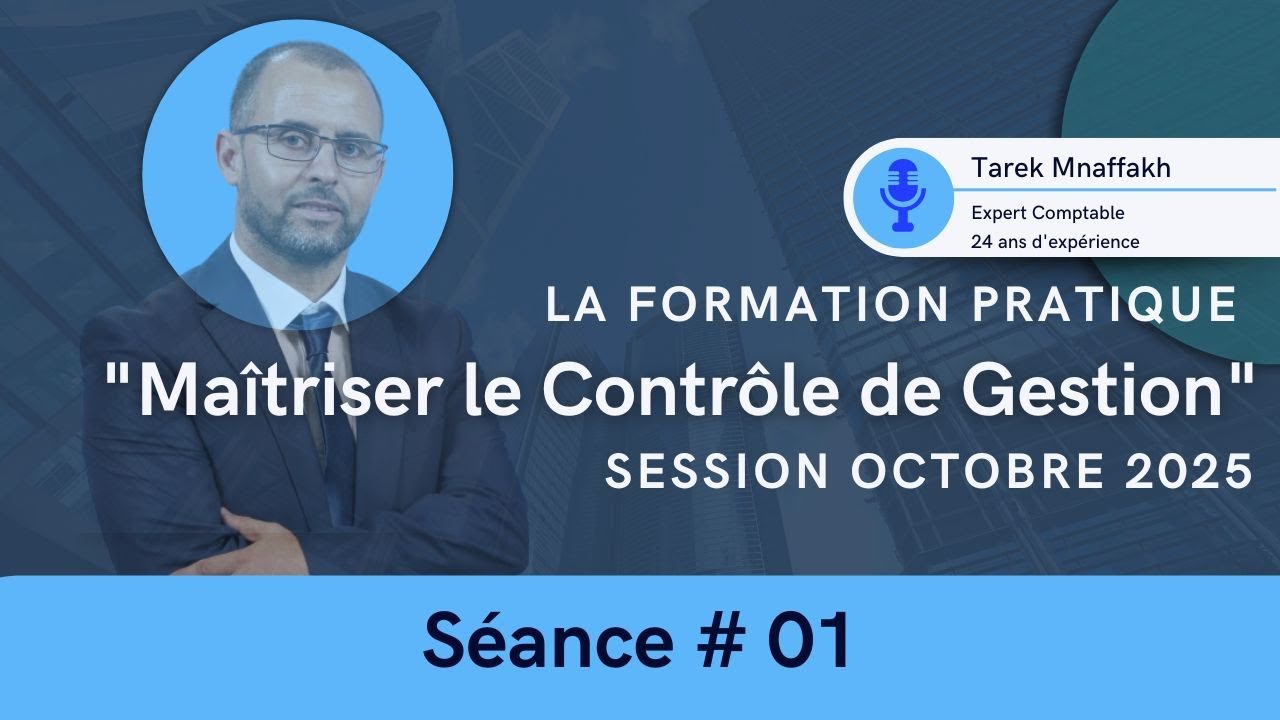 Session Octobre  2025 _ Formation Ma&icirc;triser le Contr&ocirc;le de Gestion # 01