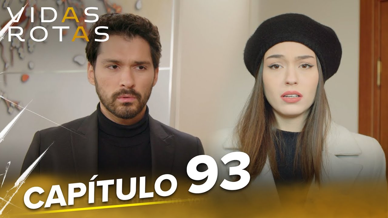 Vidas Rotas | Capítulo 93 @KirikHayatlarTv