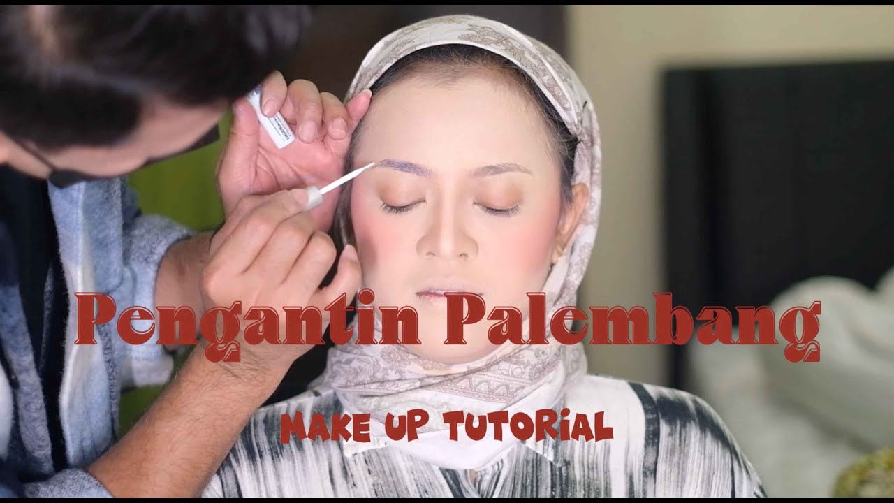 Make Up Tutorial Pengantin Palembang Elegan - Wedding Make Up