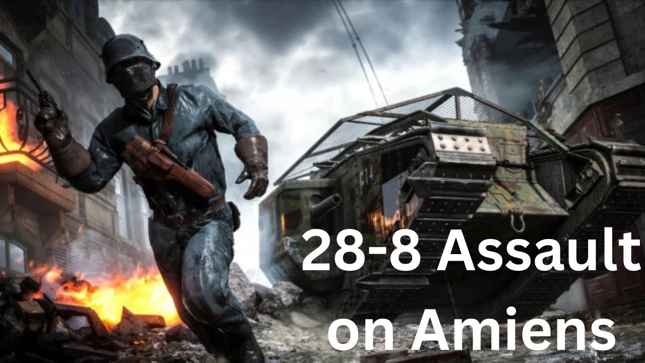 Battlefield 1: 28-8 Assault on Amiens Gameplay
