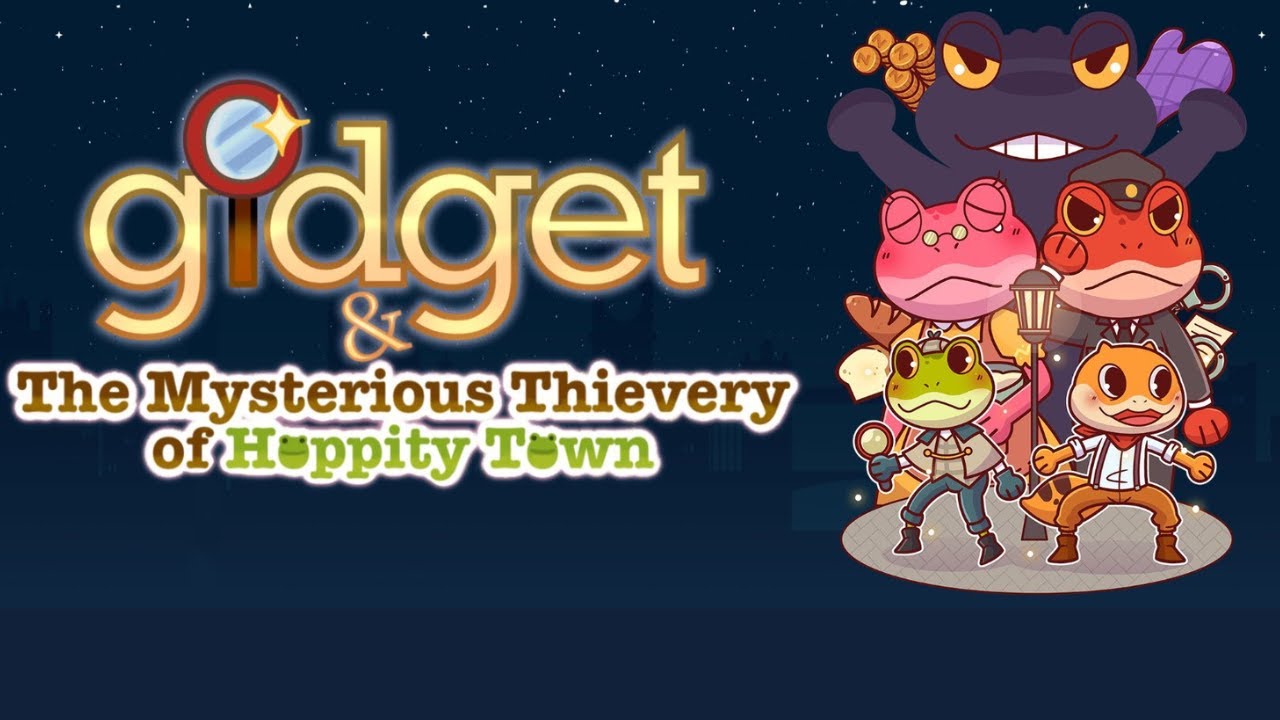 Gidget & The Mysterious Thievery of Hoppity Town [1]
