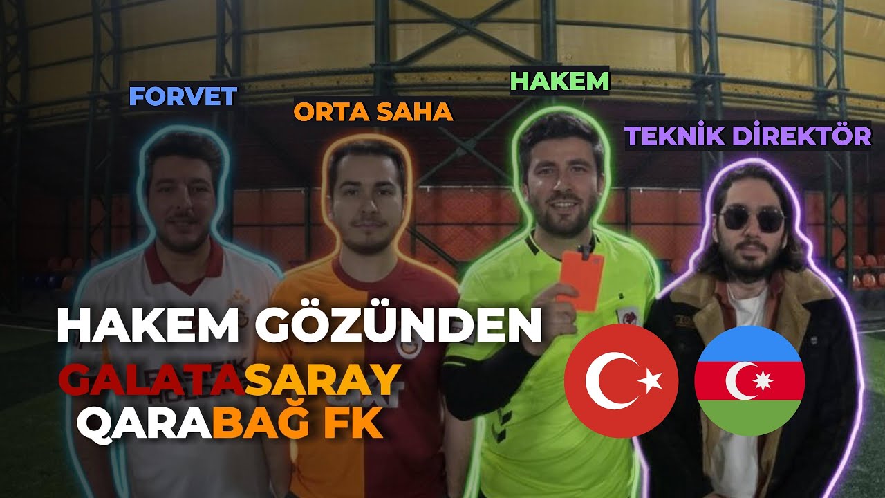 HAKEM GÖZÜNDEN TÜRK DERBİSİ! GS-QARABAĞ FK TARAFTARLARI HALI SAHADA KAPIŞTI!