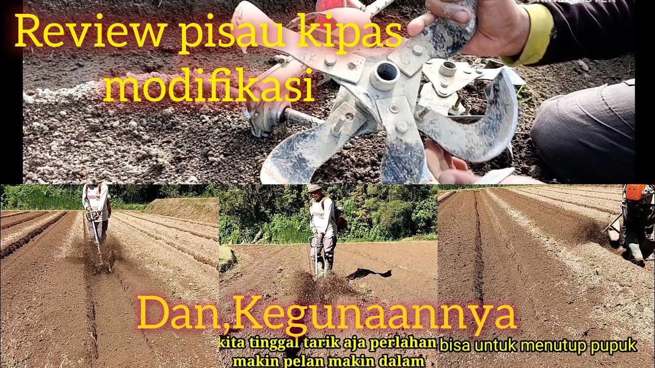 review pisau kipas modifikasi untuk bikin parit bedengan...