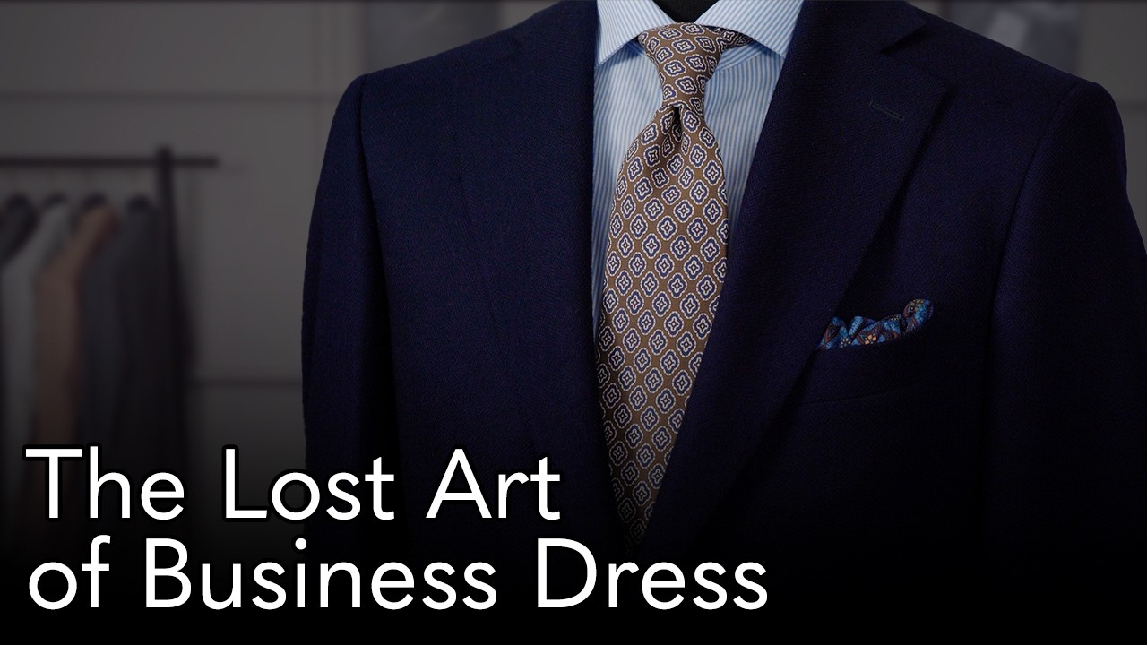 The Lost Art of Business Dress