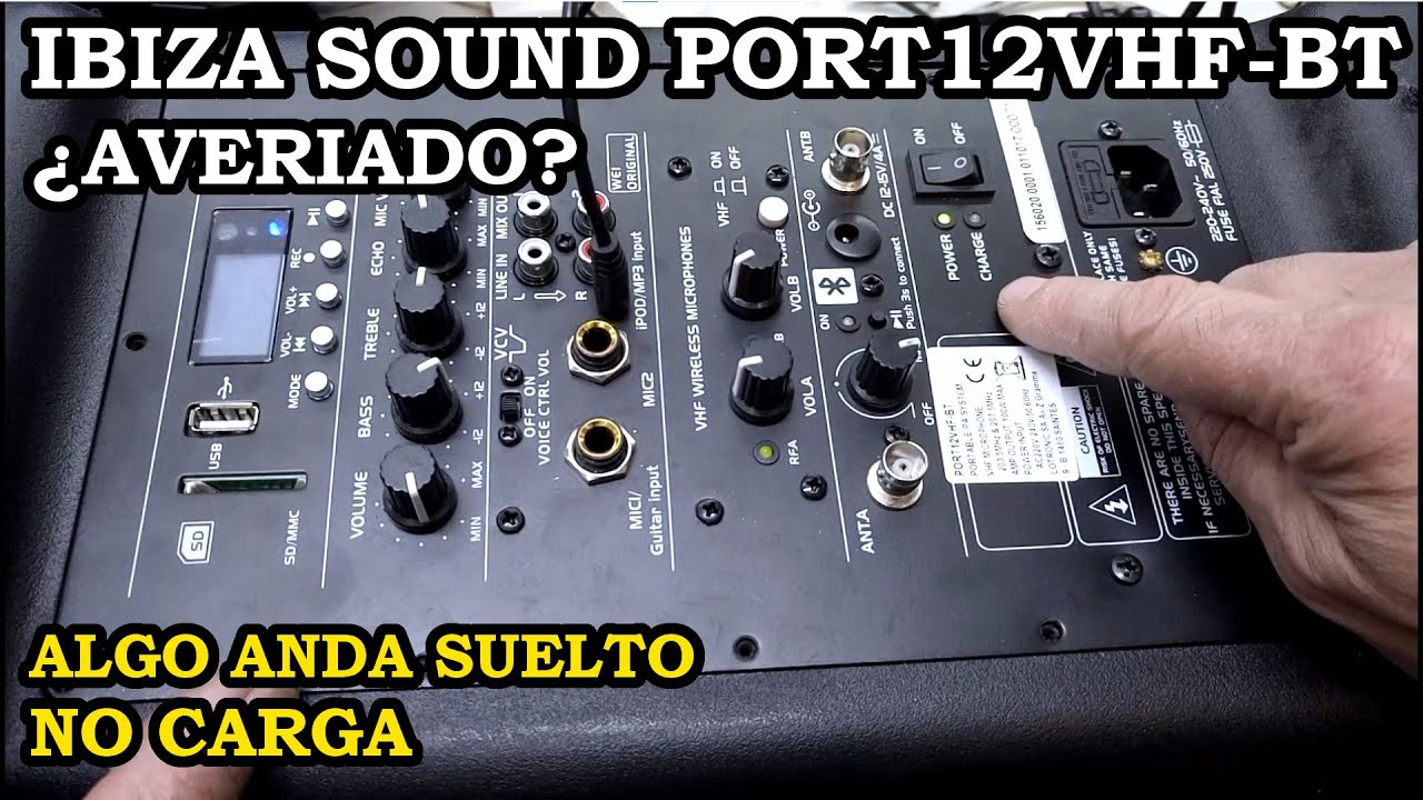 Reparación Altavoz Ibiza Sound Port12VHF-BT. Averiado. No Carga. Algo Anda Suelto. Solucionado. 391