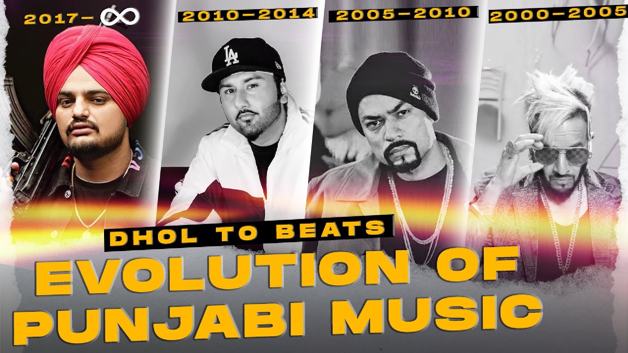 Evolution of Punjabi Music 2000-2022 | Sidhu Moosewala , JAZZY B , BOHEMIA , YO YO HONEY SINGH