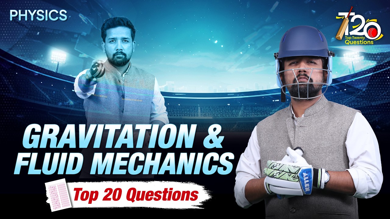 Gravitation & Fluid Mechanics: TOP 20 QUESTIONS for NEET 2026 | Physics by Rahul Jain Sir