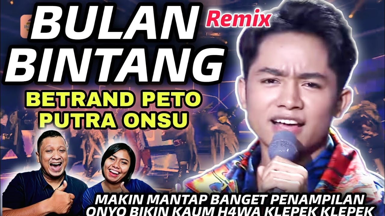 ENERGIK TAPI COOL, MENGHIPNOTIS PARA CEWEK INDONESIA - Betrand Peto Putra Onsu BULAN BINTANG (REMIX)