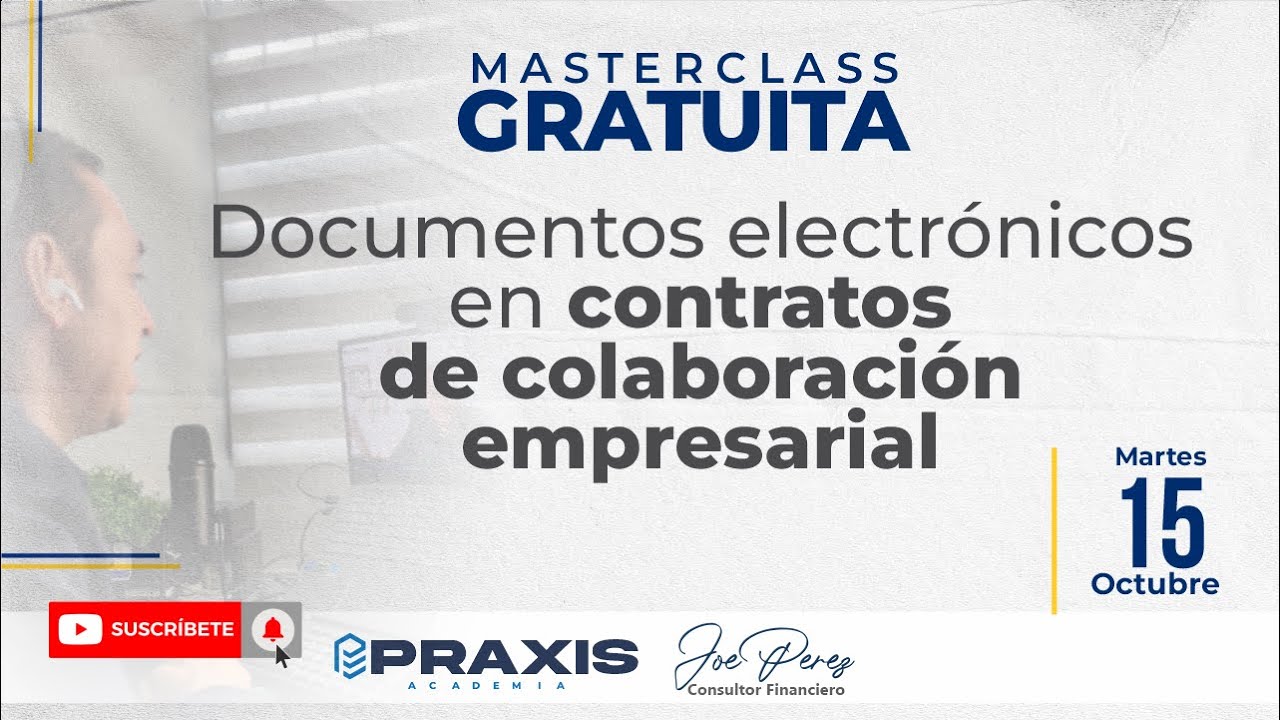 DOCUMENTOS ELECTRÓNICOS EN CONTRATOS DE COLABORACIÓN EMPRESARIAL- MASTERCLASS GRATUITA