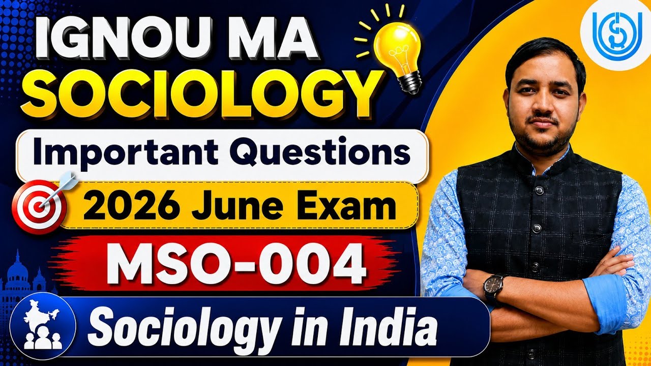 IGNOU MSO 004 | Important Questions | June 2026 Exam | Sociology in India
