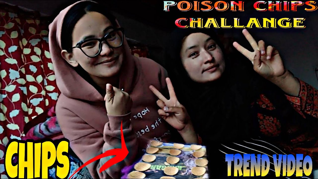Poison Chips Challange😜With Sister||trendvideo#DailyVlog#ladakhiyoutuber