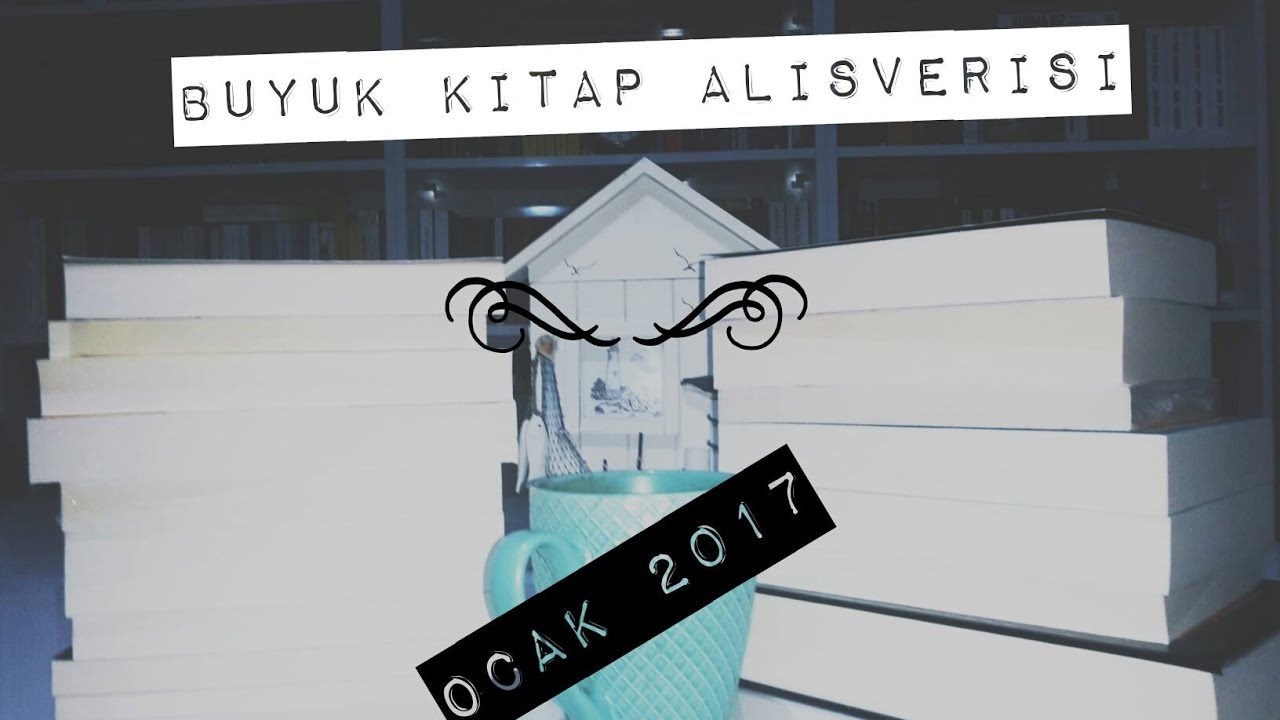 Büyük Kitap Alışverişi I Ocak 2017