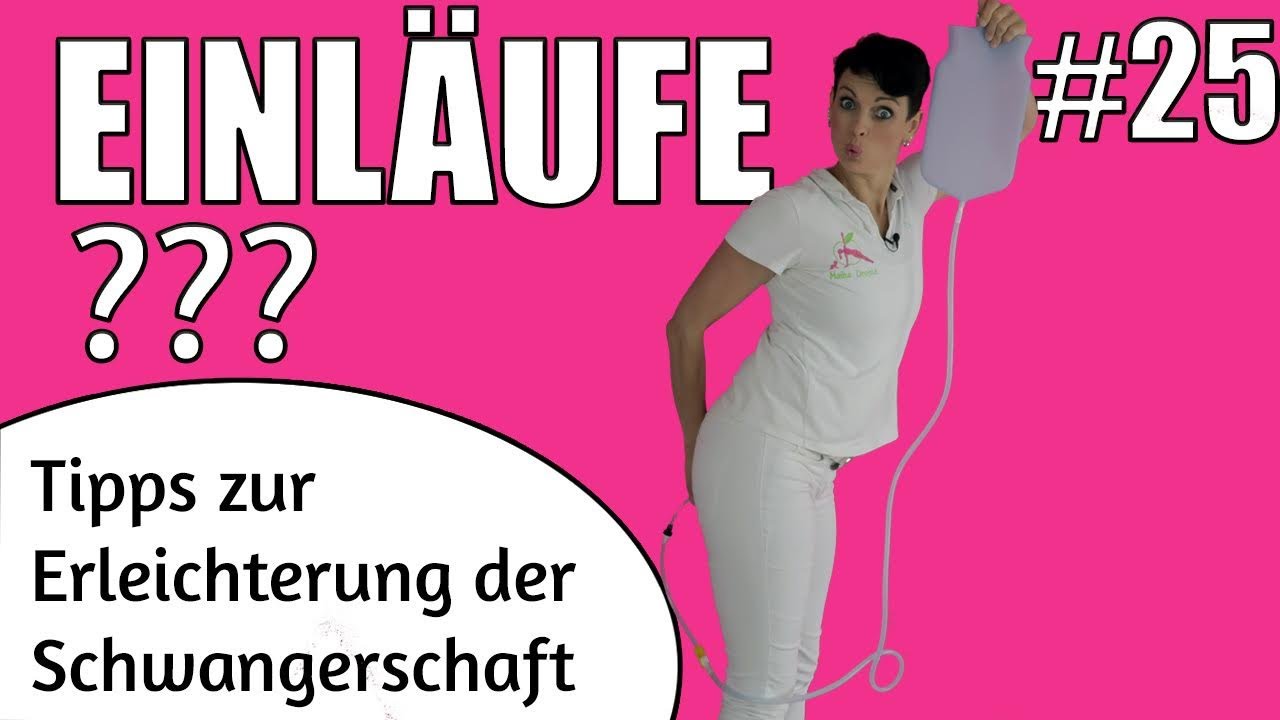 Einlauf in der Schwangerschaft | Hausmittel gegen Verstopfung | nat&uuml;rliches Abf&uuml;hrmittel | Einlauf