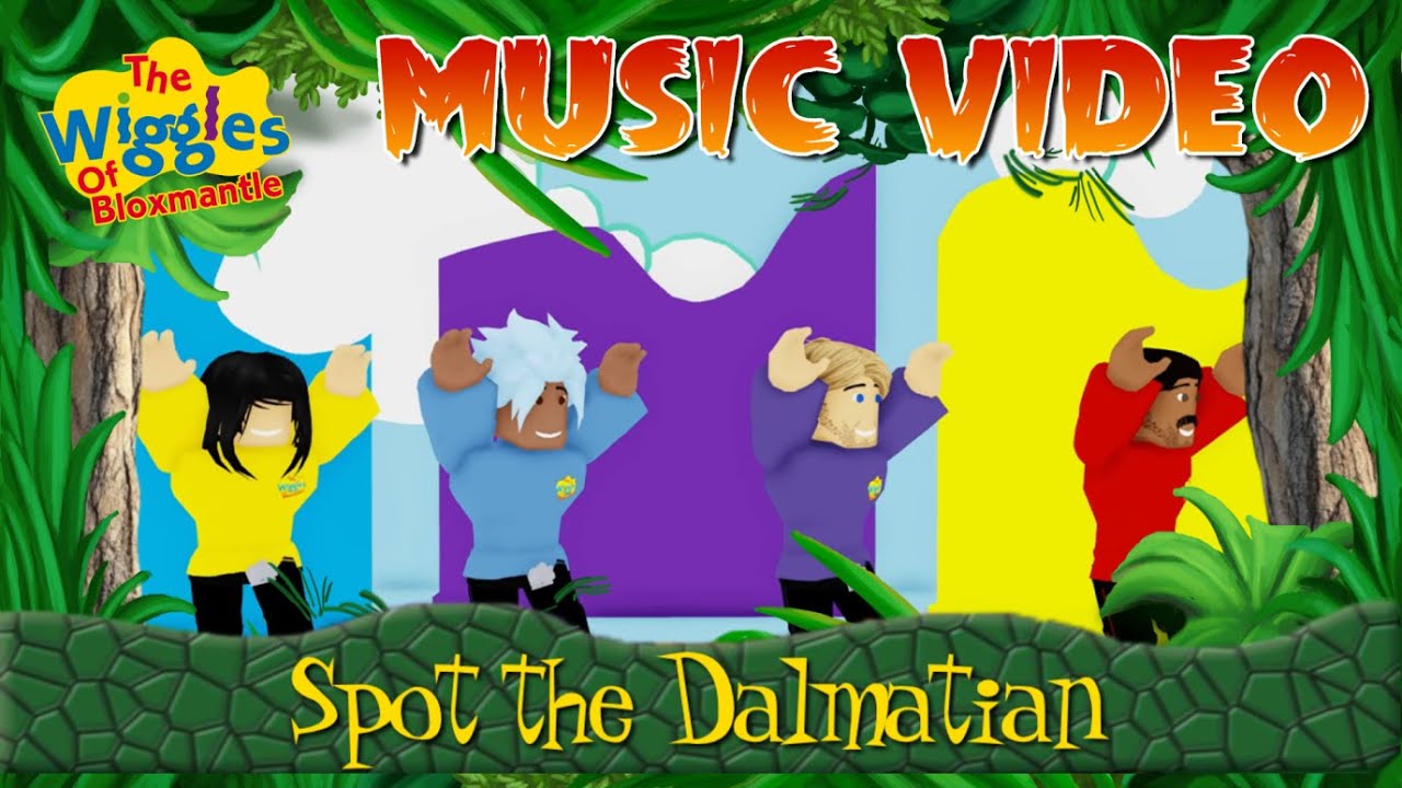 The Wiggles Of Bloxmantle - Spot The Dalmatian [MUSIC VIDEO]