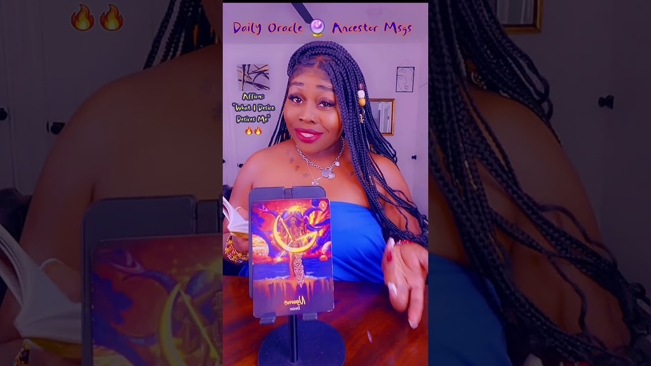 Affirm this: What I desire desires Me 🔥🔥#dailyoraclereading #oraclereading #ancestormessage