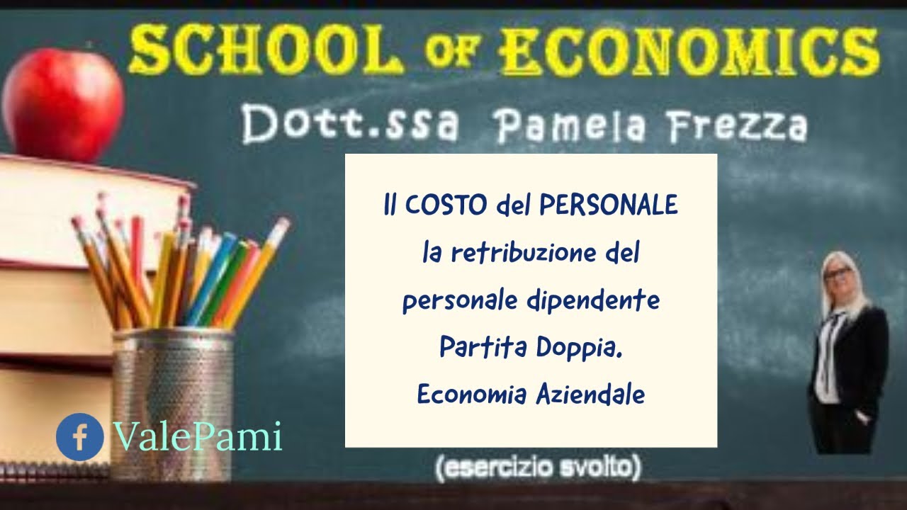 Il costo del personale: la retribuzione del personale dipendente partita doppia. Economia aziendale