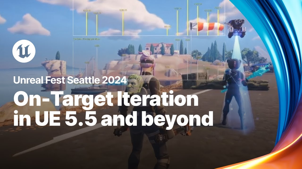 On-Target Iteration in Unreal 5.5 and beyond | Unreal Fest 2024