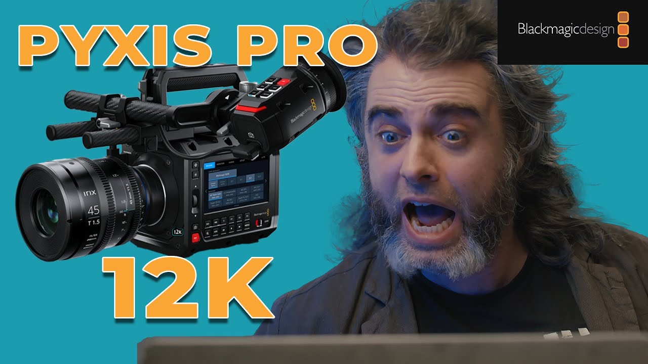 A 12k Pyxis What has Blackmagic Done?!