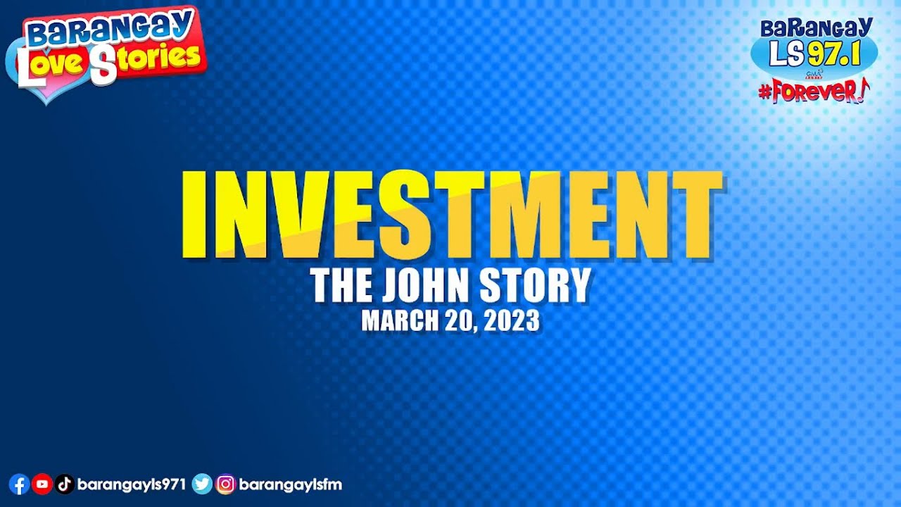 INVESTMENT - JOHN | Papa Dudut | Barangay Love Stories