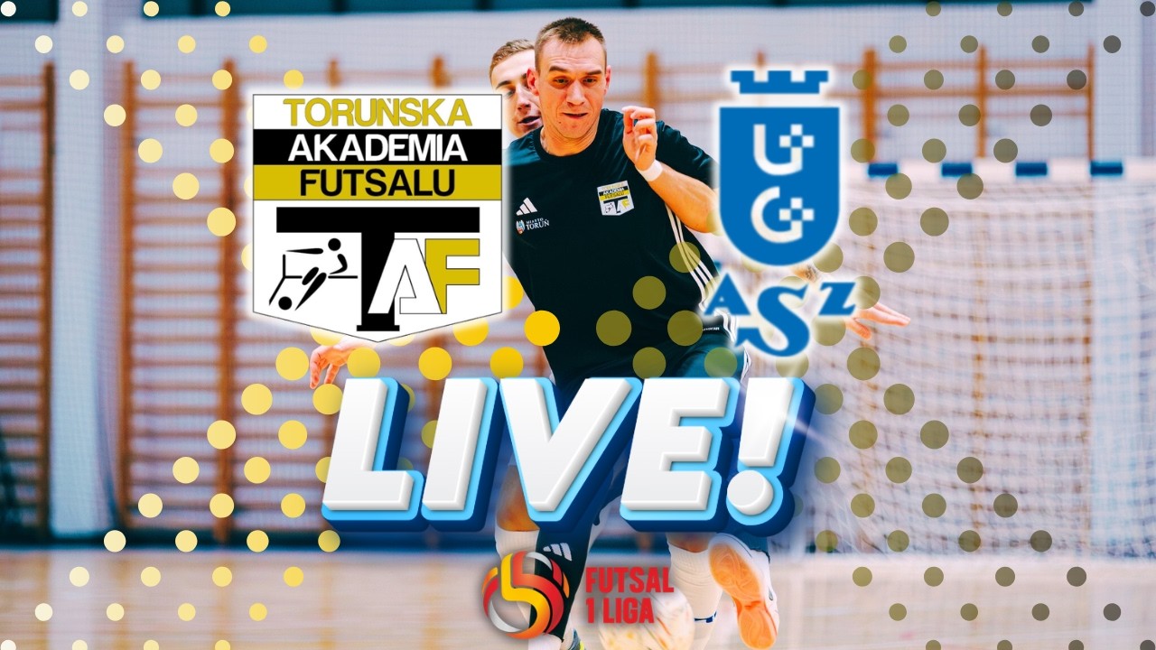 TAF Toruń - AZS UG Gdańsk | 🔴 LIVE  | 1 Polska Liga Futsalu #futsal