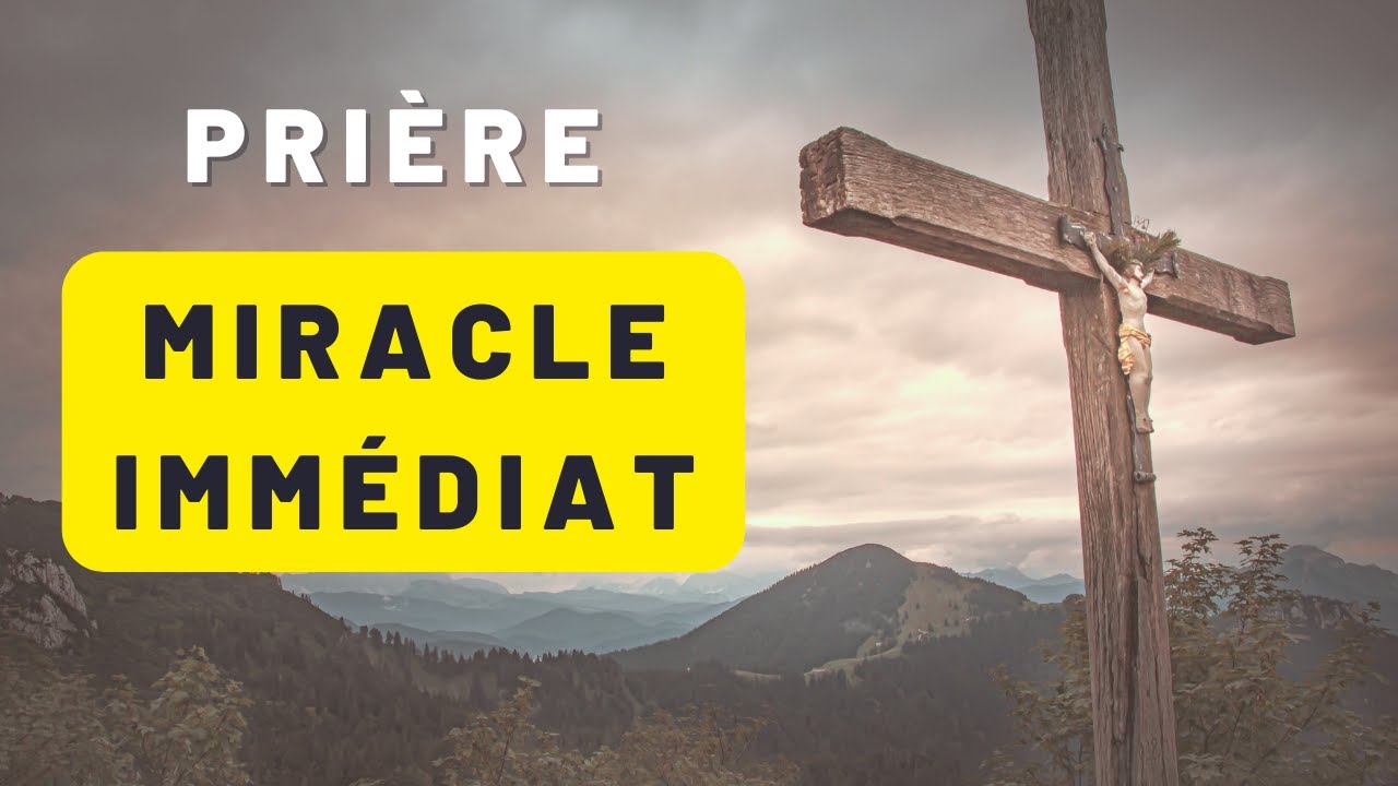 Prière pour un Miracle Immédiat [puissante]