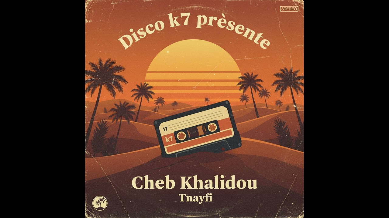 Cheb Khalidou - Tnayfi 2025 2026 Nouveauté Rai الشاب خالدو 2025 2026 جديد الراي