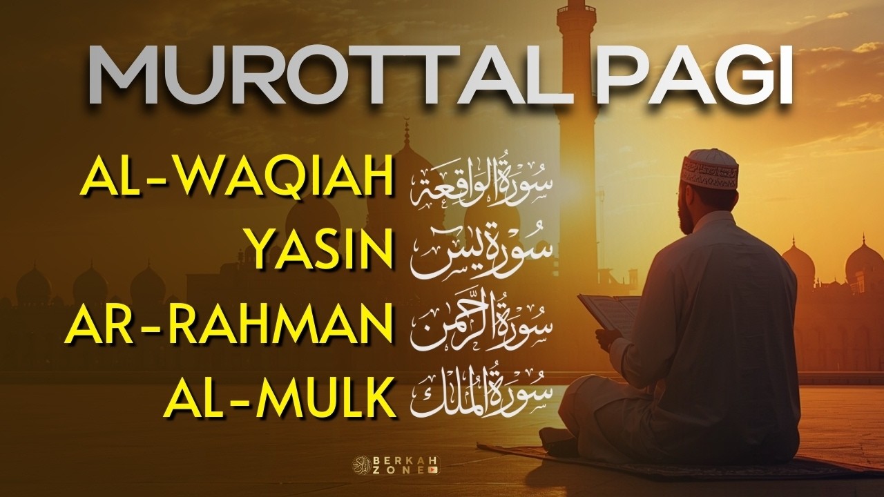 Murottal Pagi Pembuka Rezeki di Bulan Ramadhan | Surah Al Waqiah,Yasin,Ar Rahman,Al Mulk #ramadhan