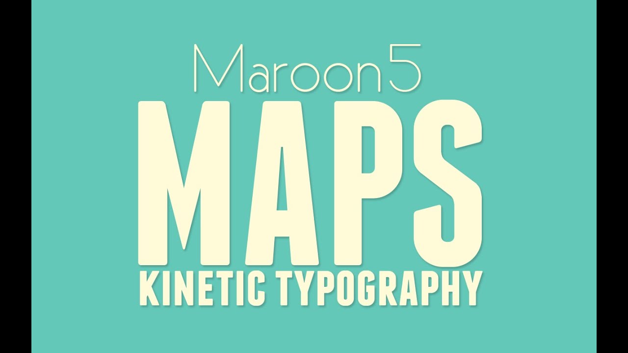 MAPS - Maroon 5 (Kinetic Typography)