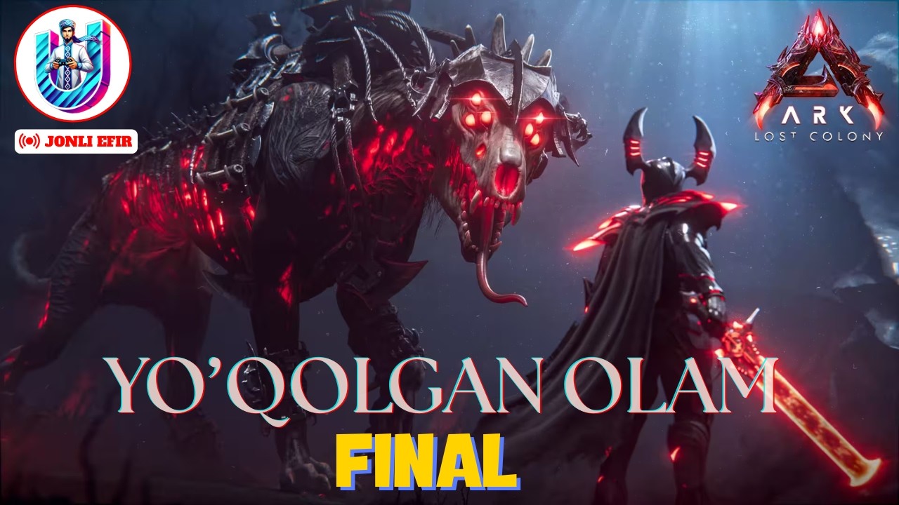 🔴 ARK - YO'QOLGAN OLAM/ 7- QISM / FINAL/ JONLI EFIR