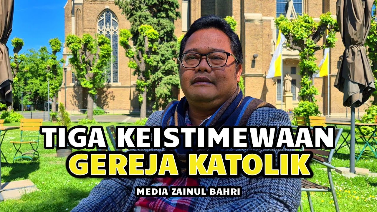 TIGA KEISTIMEWAAN GEREJA KATOLIK
