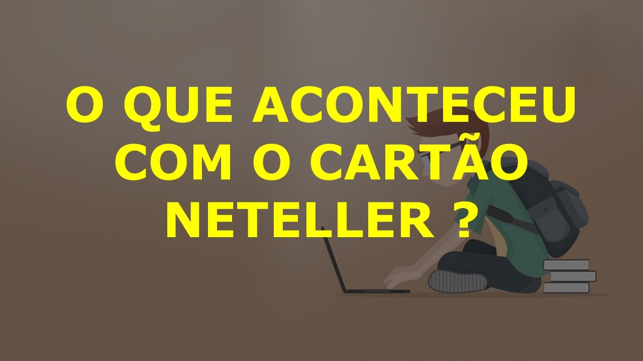 🔴Neteller - O que aconteceu com o cart&atilde;o Net+ Neteller?