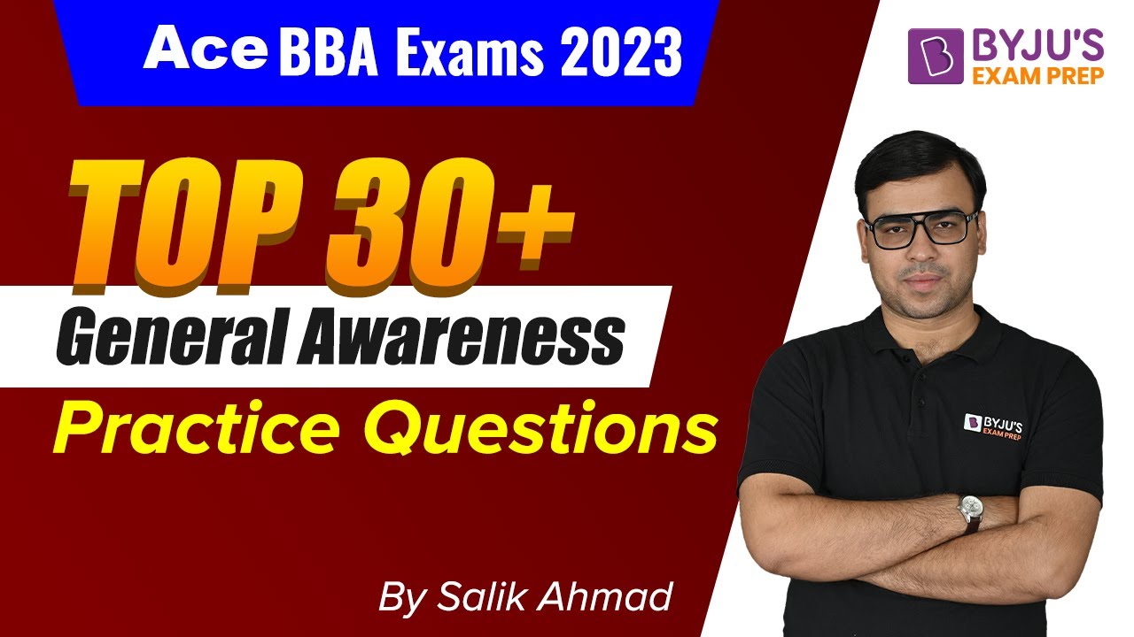 Top General Awareness Questions | Ace BBA Exams 2023 | Salik Sir | BYJU&rsquo;S Exam Prep