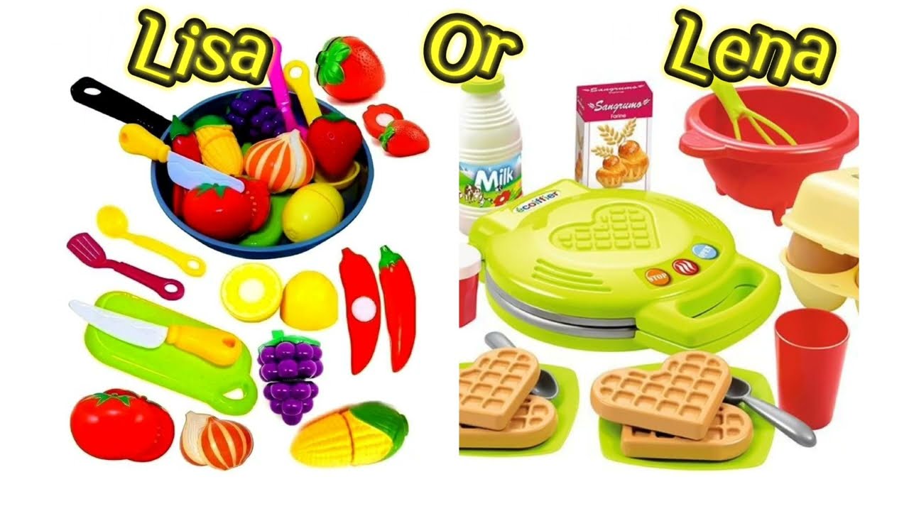 Lisa Or Lena|Choose your favorite toy|Toy for girls|kitchen toys