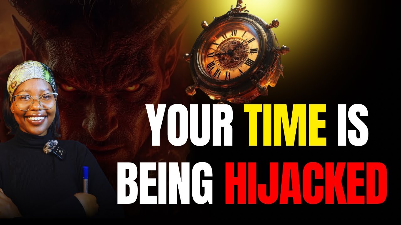 HOW SATAN USES RELATIONSHIPS TO HIJACK YOUR TIME