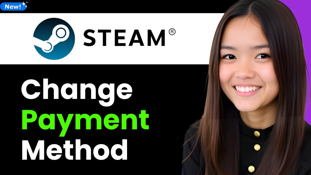 How To Change Payment Method on Steam 2026 (Step By Step)