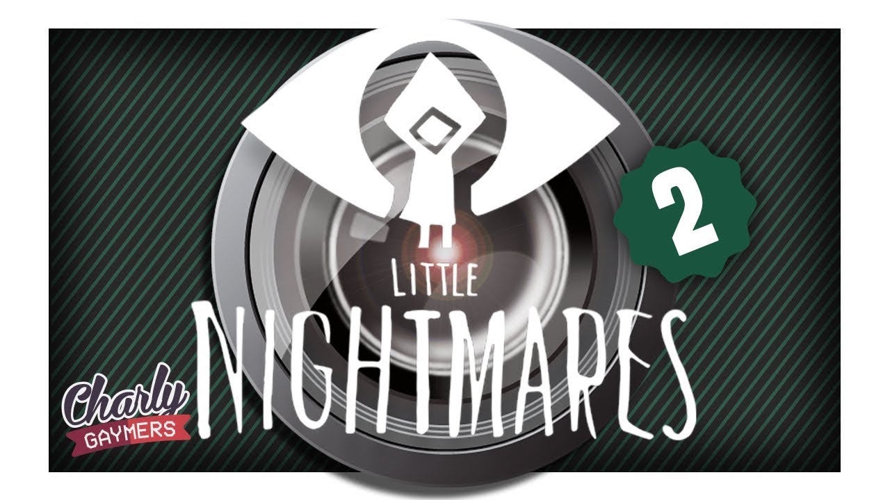 LITTLE NIGHTMARES 2 | LIVE | CHARLY GAYMERS