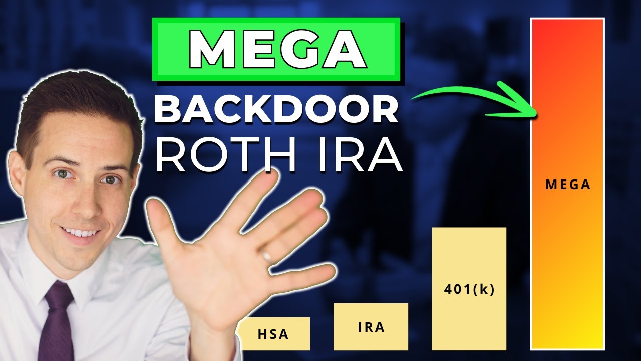 MEGA Backdoor Roth IRA Everything You NEED to Know