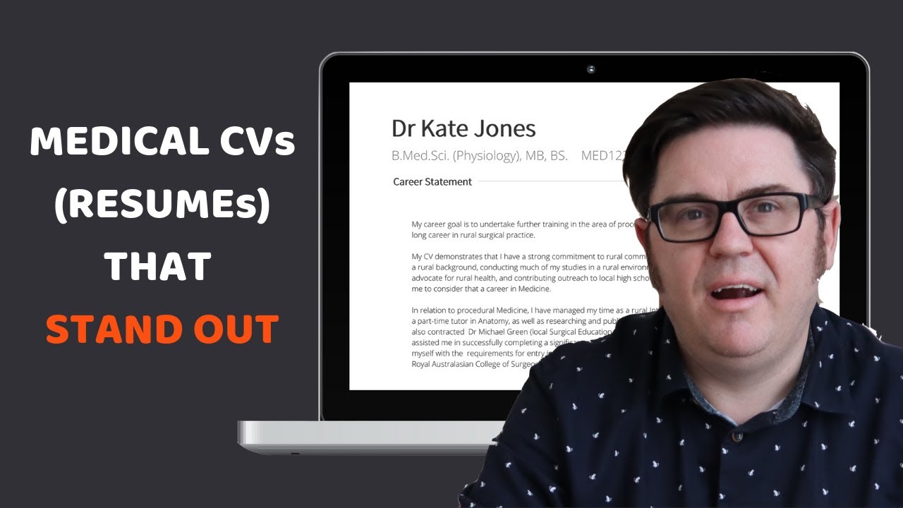 How To Write A Medical CV 📄 (CVs & Resumes That Stand Out)