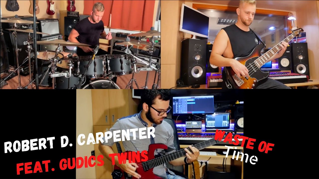 Robert D. Carpenter feat. Gudics Twins - Waste of Time