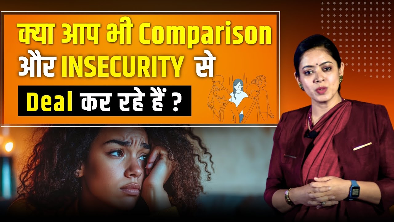 How to deal with Insecurity & Comparison? Why Grass is greener on the other side?  Dr. Tau Jain