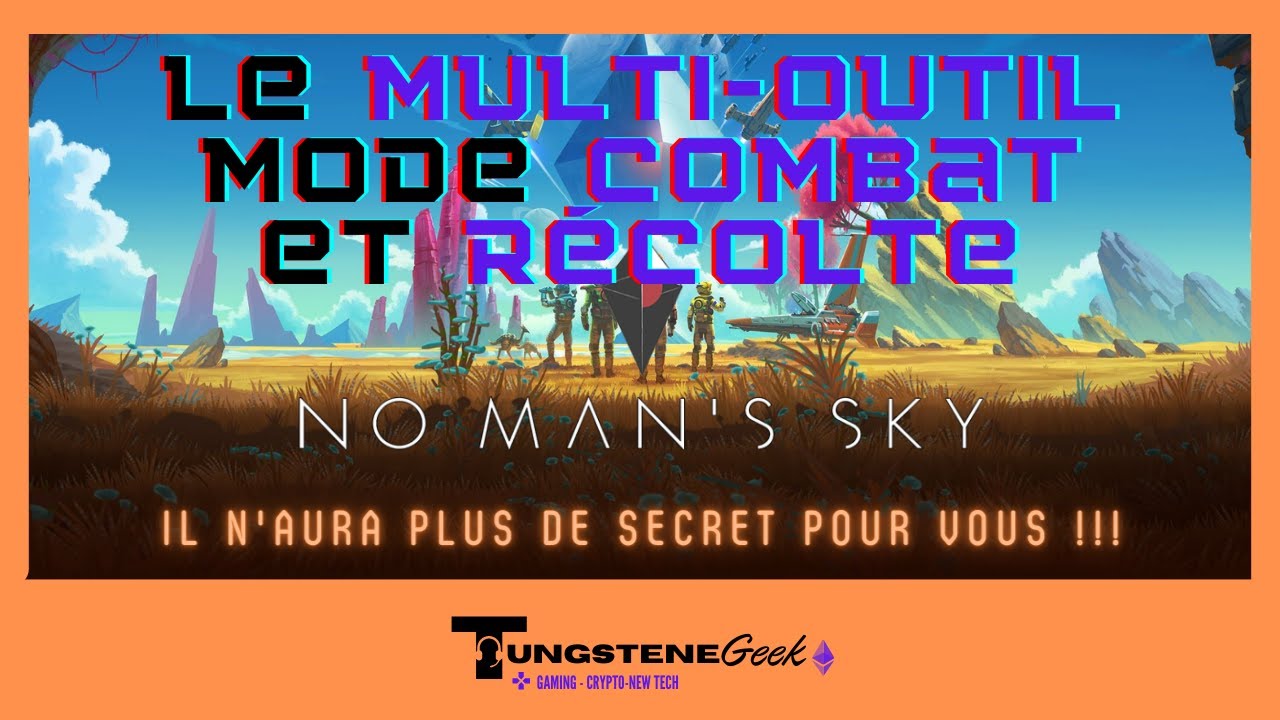 Le multi-outil dans No man's sky à quoi il sert ?