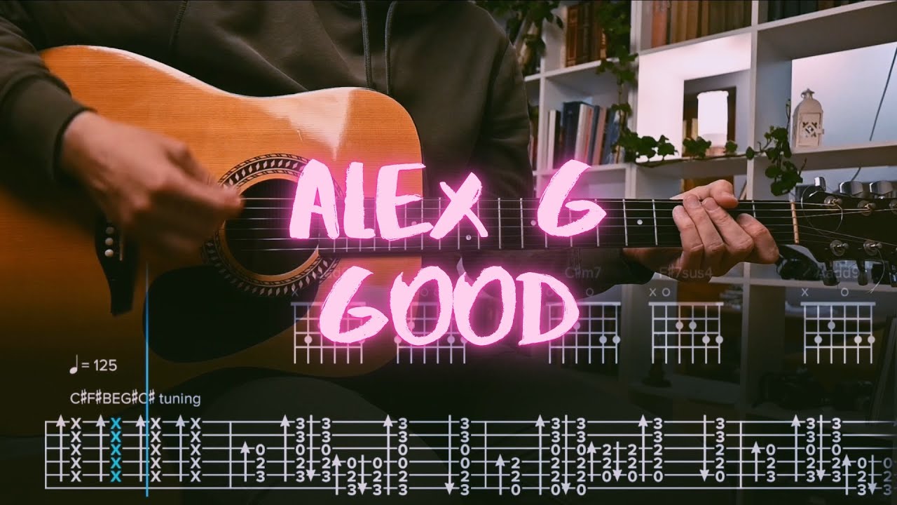 Good Alex G Сover / Guitar Tab / Lesson / Tutorial