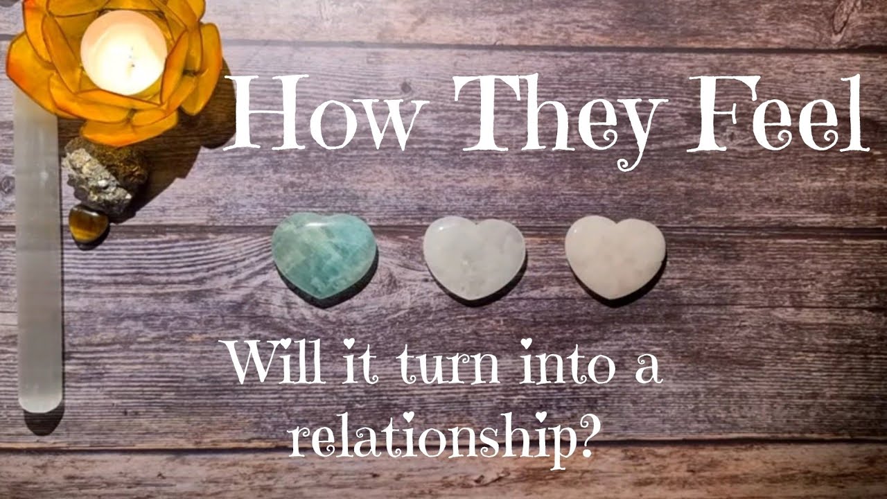 How They Feel + Will It Turn Into A Relationship? 💞 Pick A card (Timeless)