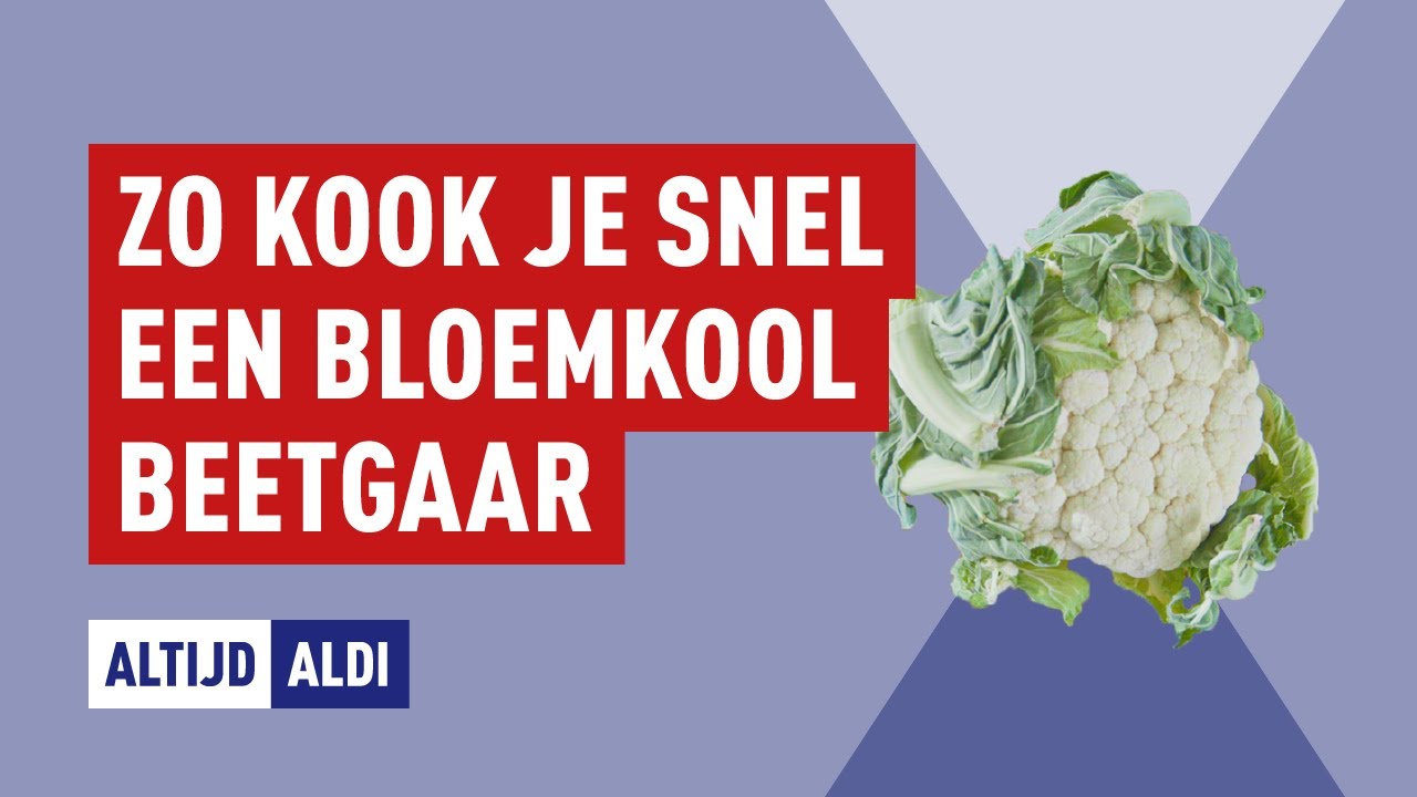Bloemkool koken: hoe kook je een bloemkool makkelijk en snel? | Altijd ALDI