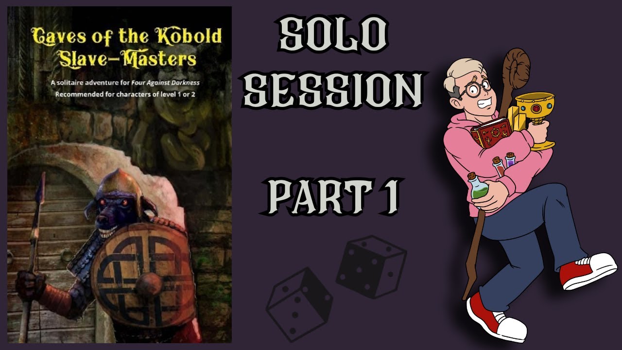 FOUR AGAINST DARKNESS - Caves of the Kobold Salve-Masters (PART 1)