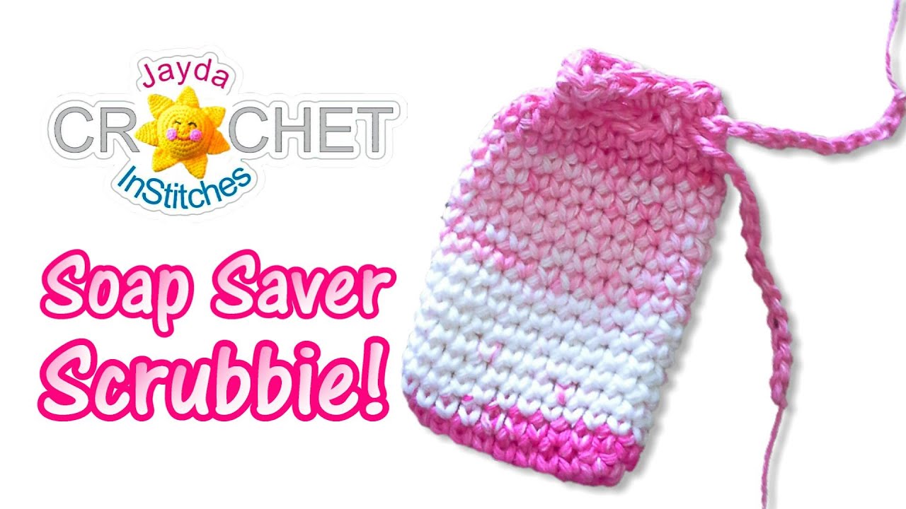 Crochet Soap Saver Scrubbie Tutorial - Small Bag / Pouch
