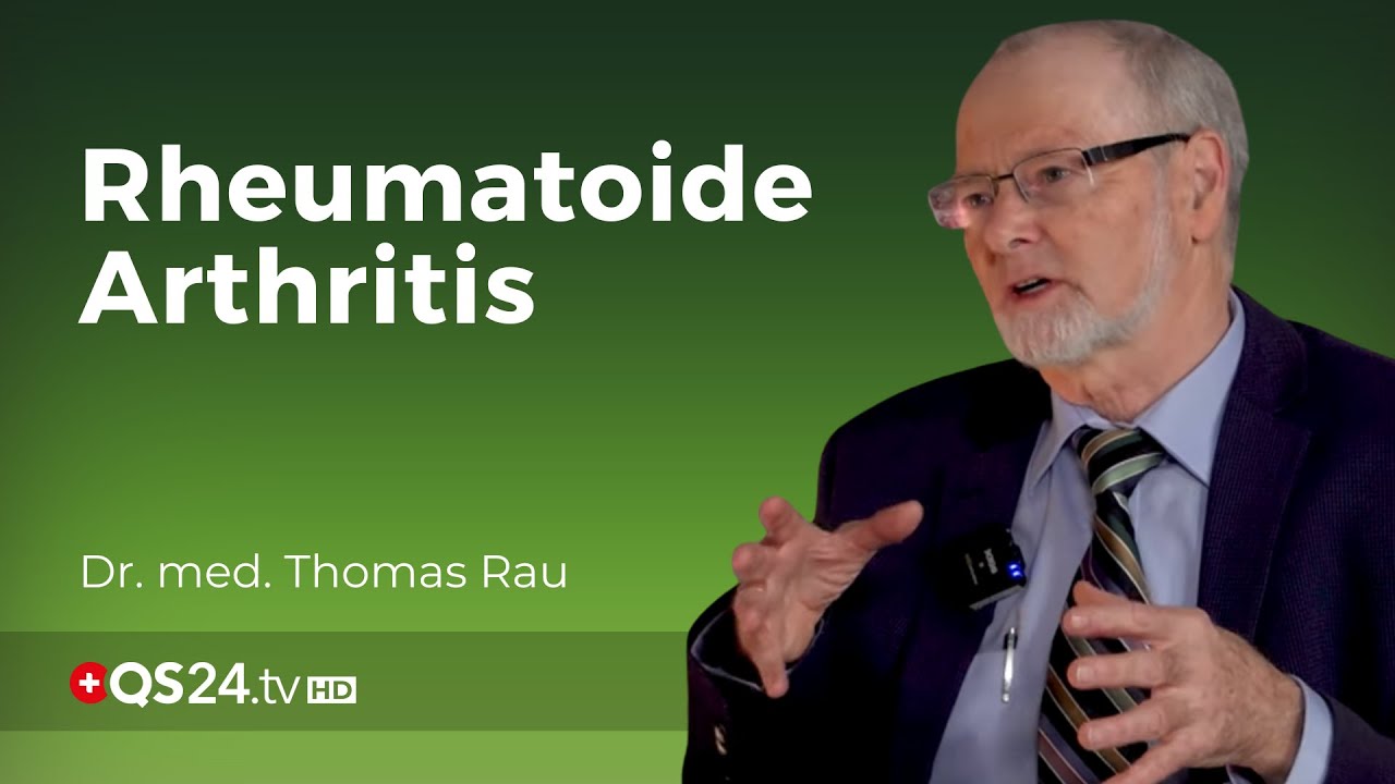 Polyarthritis: Behandlungserfolg ohne OP?  | Dr. med. Thomas Rau | NaturMEDIZIN | QS24